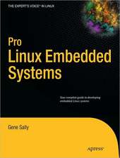 Pro Linux Embedded Systems