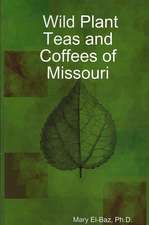 Wild Plant Teas and Coffees of Missouri