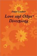 Love and Other Diversions