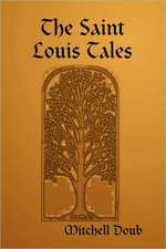 The Saint Louis Tales