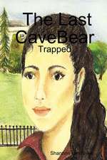 The Last Cavebear: Trapped