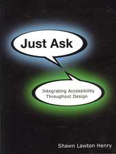 Just Ask: Integrating Accessibility Throughout Design