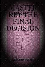 Master Key the Final Decision