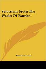 Selections from the Works of Fourier