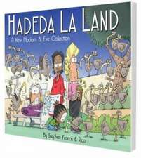 Francis, S: Hadeda la land