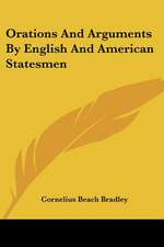 Orations And Arguments By English And American Statesmen