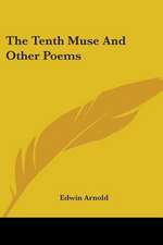 The Tenth Muse And Other Poems