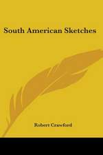 South American Sketches