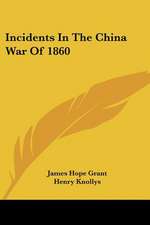 Incidents In The China War Of 1860