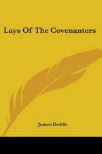 Lays Of The Covenanters