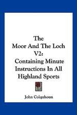 The Moor And The Loch V2