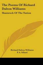 The Poems Of Richard Dalton Williams