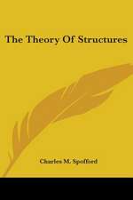 The Theory Of Structures