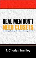 Real Men Don't Have Closets