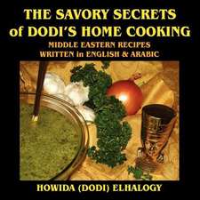 THE SAVORY SECRETS of DODI'S HOME COOKING