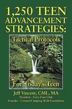 1.250 Teen Advancement Strategies: Tactical Protocols for Today's Successful Teen