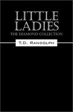 Little Ladies: The Diamond Collection