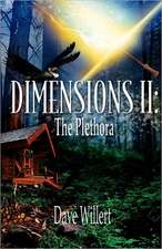 Dimensions II: The Plethora