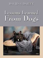 Lessons Learned From Dogs