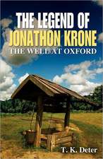 The Legend of Jonathon Krone: The Well at Oxford