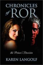 Chronicles of Ror the Prince's Decision