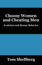 Choosy Women and Cheating Men