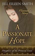 A Passionate Hope: Hannah's Story