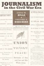 Journalism in the Civil War Era