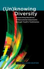 (Un)Knowing Diversity: Researching Narratives of Neocolonial Classrooms Through Youth's Testimonios