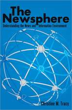 The Newsphere: Understanding the News and Information Environment