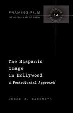 The Hispanic Image in Hollywood