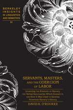 Servants, Masters, and the Coercion of Labor