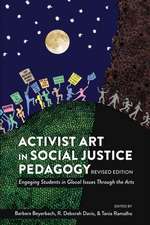 Activist Art in Social Justice Pedagogy