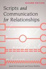 Scripts and Communication for Relationships 2nd Ed.