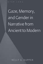 Gaze, Memory, and Gender in Narrative from Ancient to Modern