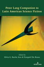 Peter Lang Companion to Latin American Science Fiction