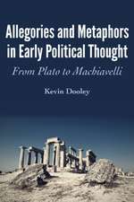 Allegories and Metaphors in Early Political Thought