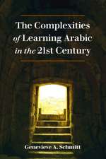 Complexities of Learning Arabic in the 21st Century