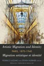 Artistic Migration and Identity in Paris, 1870-1940 / Migration artistique et identité à Paris, 1870-1940