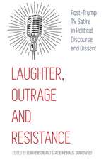 Laughter, Outrage and Resistance