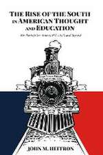 The Rise of the South in American Thought and Education