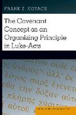 Kovacs, F: Covenant Concept as an Organizing Principle in Lu