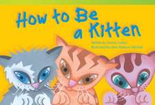 How to Be a Kitten