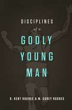 Disciplines of a Godly Young Man