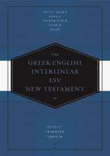 Greek–English Interlinear ESV New Testament – Nestle–Aland Novum Testamentum Graece (NA28) and English Standard Version (ESV)