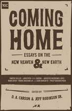 Coming Home – Essays on the New Heaven and New Earth