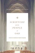 Scripture and the People of God – Essays in Honor of Wayne Grudem