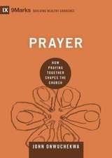 Prayer – How Praying Together Shapes the Church