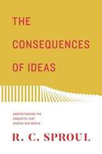 The Consequences of Ideas – Understanding the Concepts that Shaped Our World (Redesign)