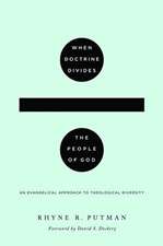 When Doctrine Divides the People of God – An Evangelical Approach to Theological Diversity